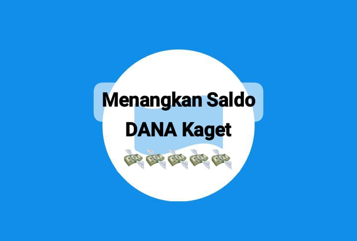 Menangkan Saldo DANA Kaget Edisi Terbatas Rp 120 Ribu, Segera Cairkan Tautan Gratis Hari Ini