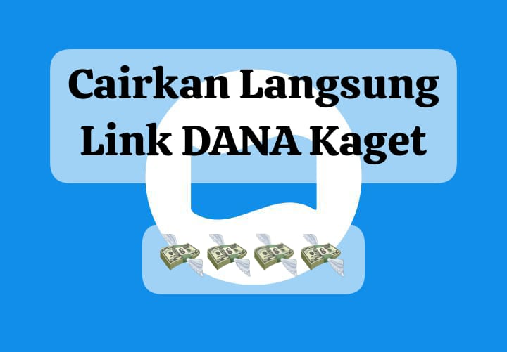 Langsung Cairkan Link DANA Kaget Hari Ini, Raih Jatah Saldo Gratis Rp 198 Ribu Sekarang