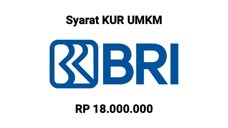 Bebas Cair Berulang Kali, Ayo Ajukan Pinjaman KUR BRI Mulai Rp 18 Juta Khusus UMKM, Ini Syaratnya