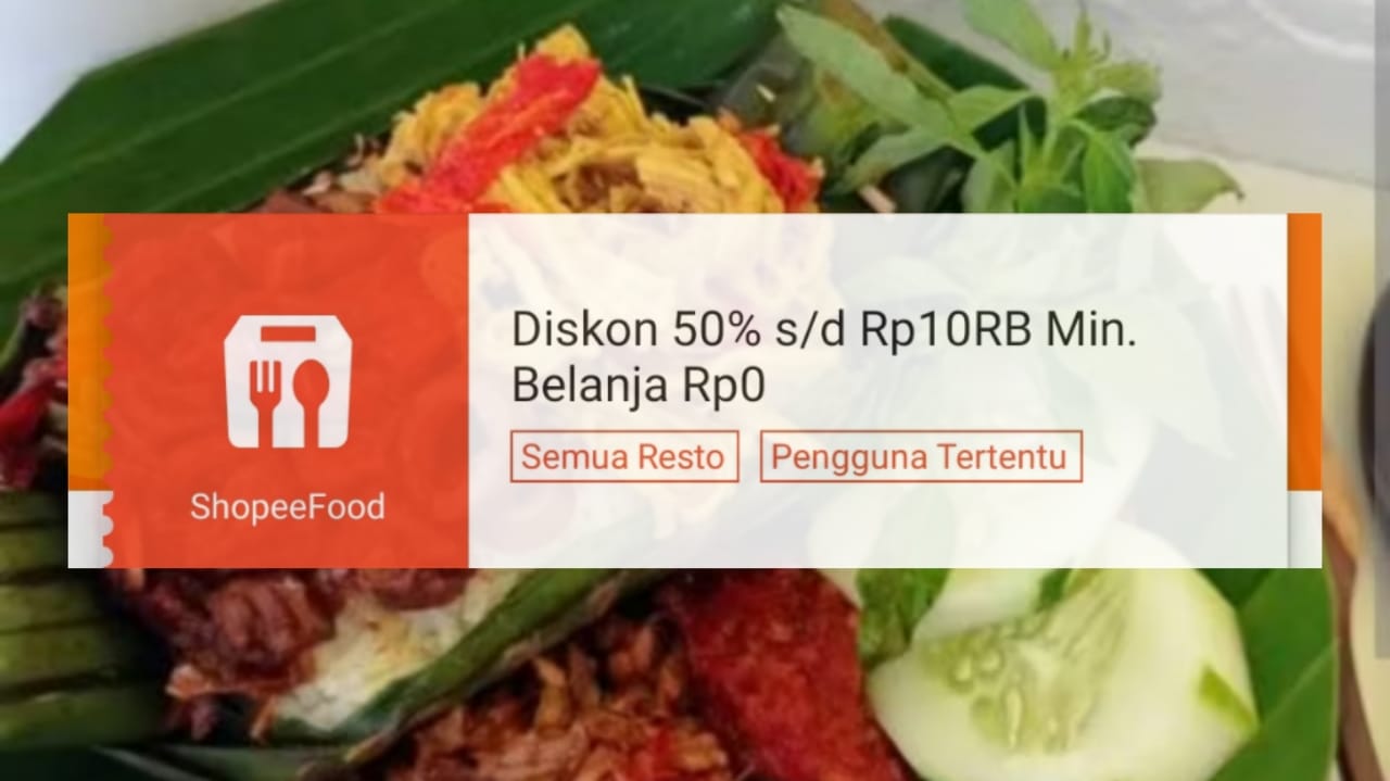 Makan Kenyang Seminggu, Klaim Voucher Diskon 50 Persen di ShopeeFood, Anak Kost Wajib Tahu!