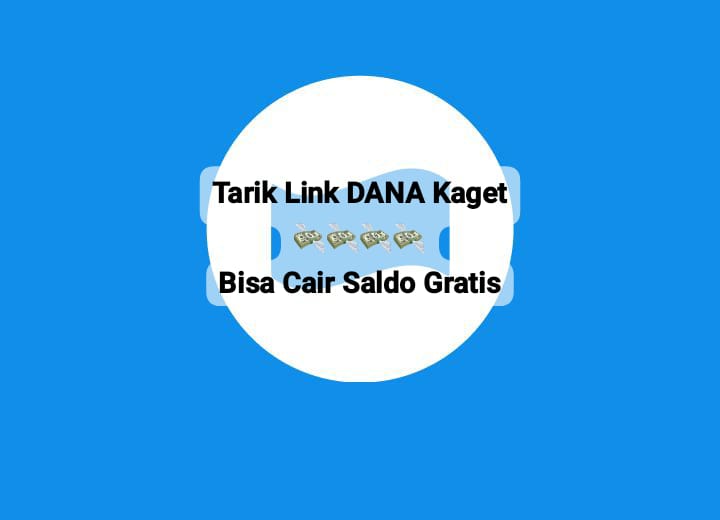 Tarik Link DANA Kaget Selasa 22 Oktober 2024, Ada Saldo Gratis Rp 274 Ribu Bisa Cair Hari Ini