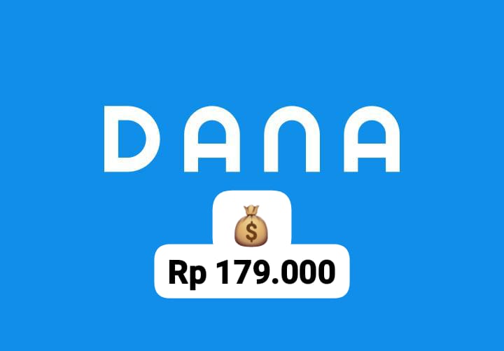 Cair Gratis, Nikmati Saldo DANA Rp 179 Ribu, Langsung Masuk ke E-Wallet