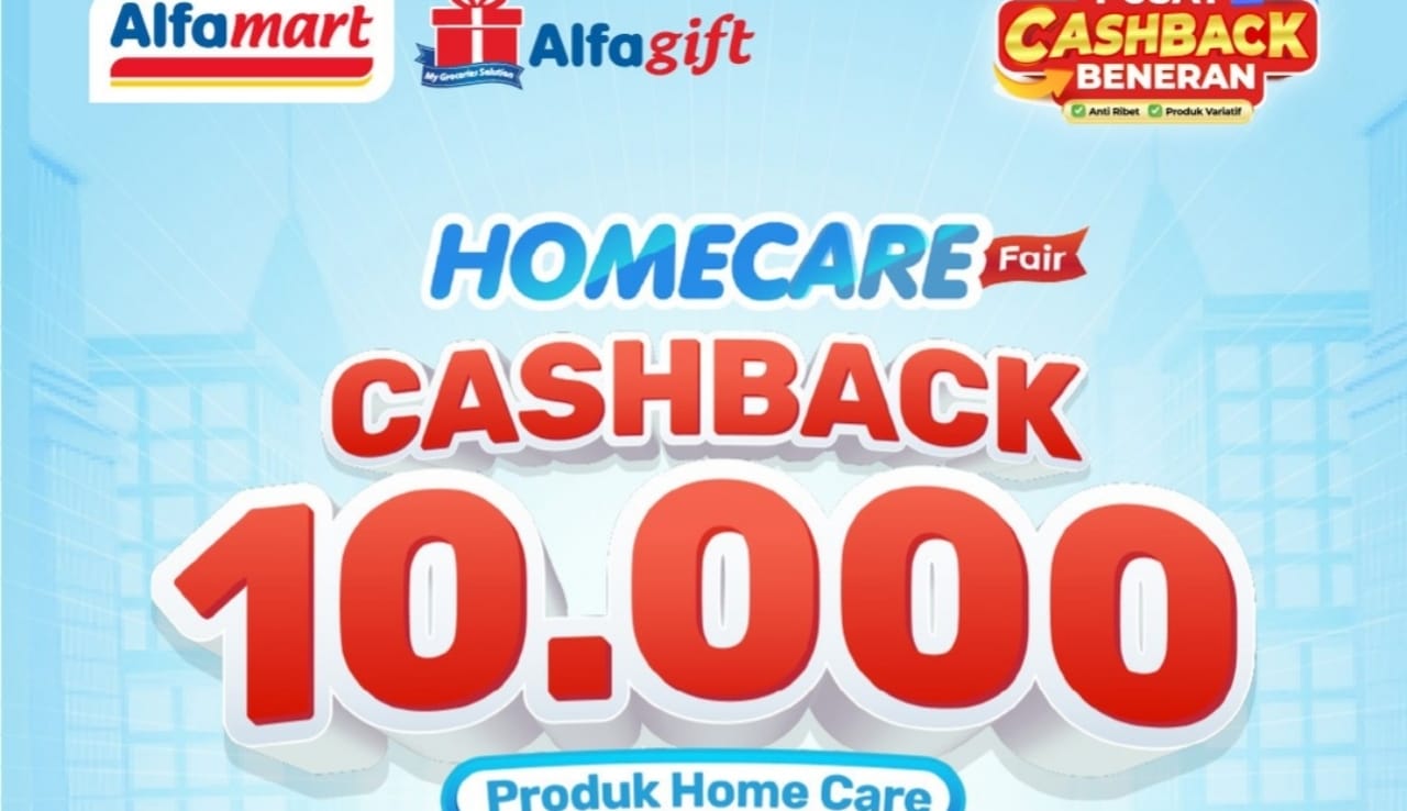 Satu Bulan Home Care Fair di Alfamart, Ada Cashback Hingga Rp10 Ribu! Cek Mekanismenya