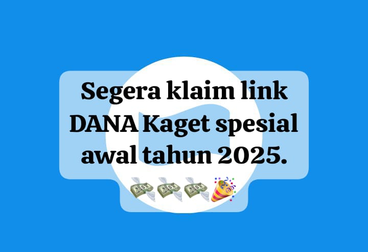 Klaim Link DANA Kaget Spesial Awal Tahun, Dapatkan Saldo Gratis Rp 100 Ribu Cairkan Bonus Hari Ini