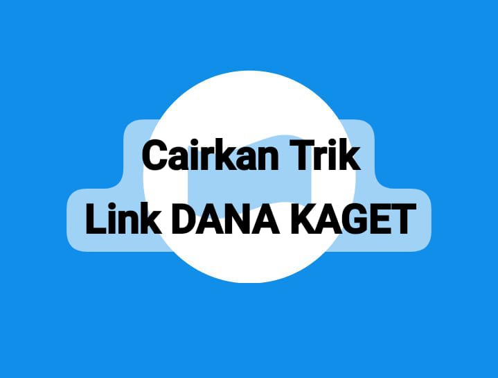 Trik Sukses Dapatkan Pencairan Saldo DANA Kaget Sampai Rp 170 Ribu, Cairkan Lewat Dompet Digital Sekarang