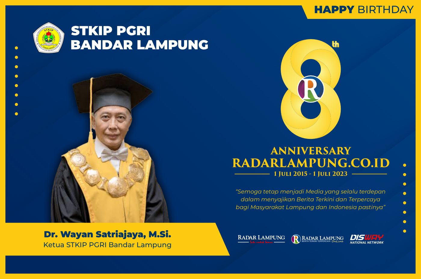 Wayan Satriajaya: Selamat dan Sukses HUT ke 8 Radar Lampung Online