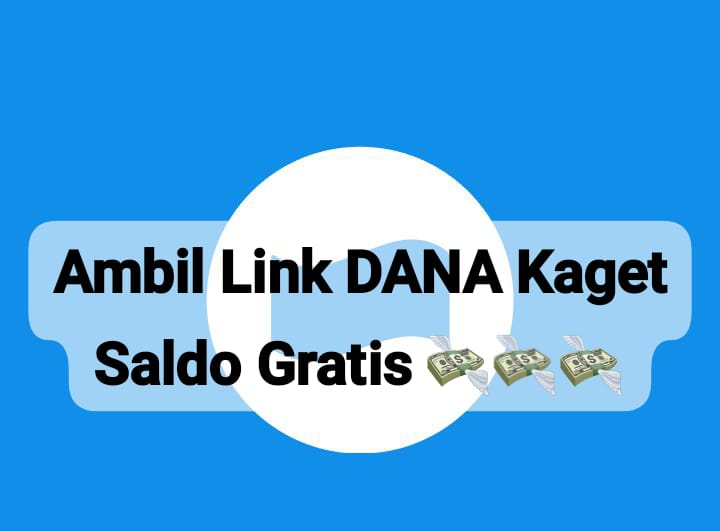 Ambil Pembagian Link DANA Kaget Gratis, Dapatkan Saldo Secara Langsung Rp 145 Ribu Hari Ini