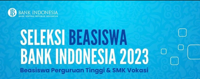Simak! Beasiswa Bank Indonesia di Tahun 2023 untuk Mahasiswa S1, D4, dan D3 