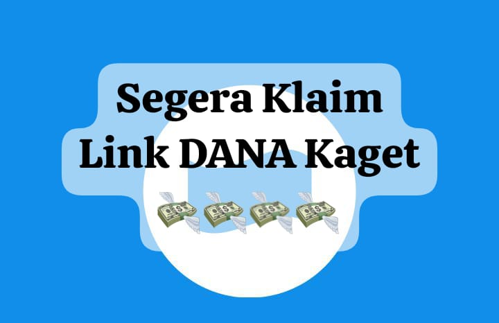 Segera Klaim Link DANA Kaget Aktif 15 Januari 2025, Cairkan Saldo Gratis Rp 120 Ribu Hari Ini