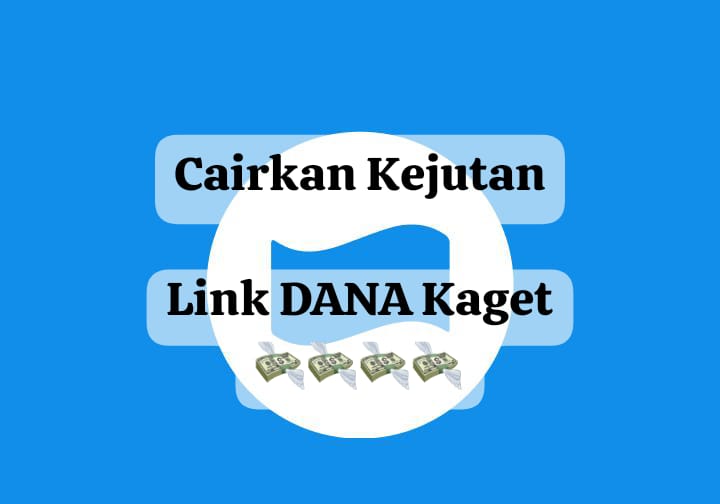 Cairkan Kejutannya! Buka Amplop DANA Kaget Berisi Link Saldo Gratis Rp 100 Ribu 