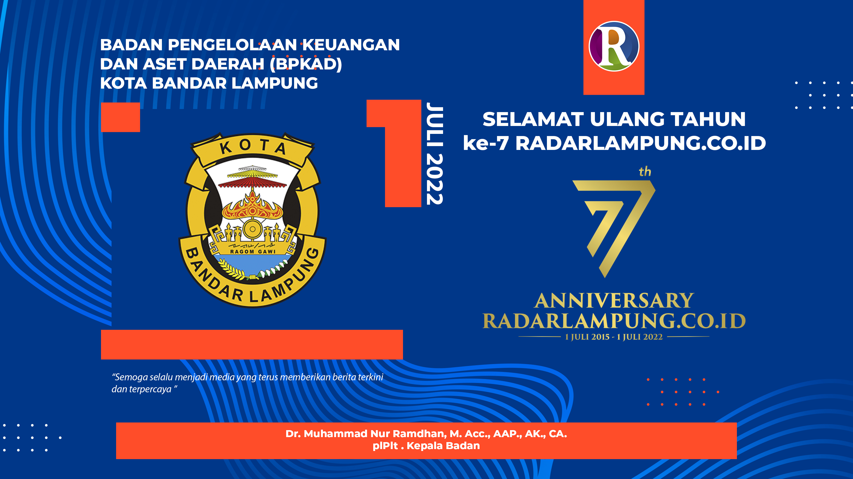BPKAD Kota Bandar Lampung Mengucapkan Selamat Ulang Tahun ke-7 Radarlampung.co.id