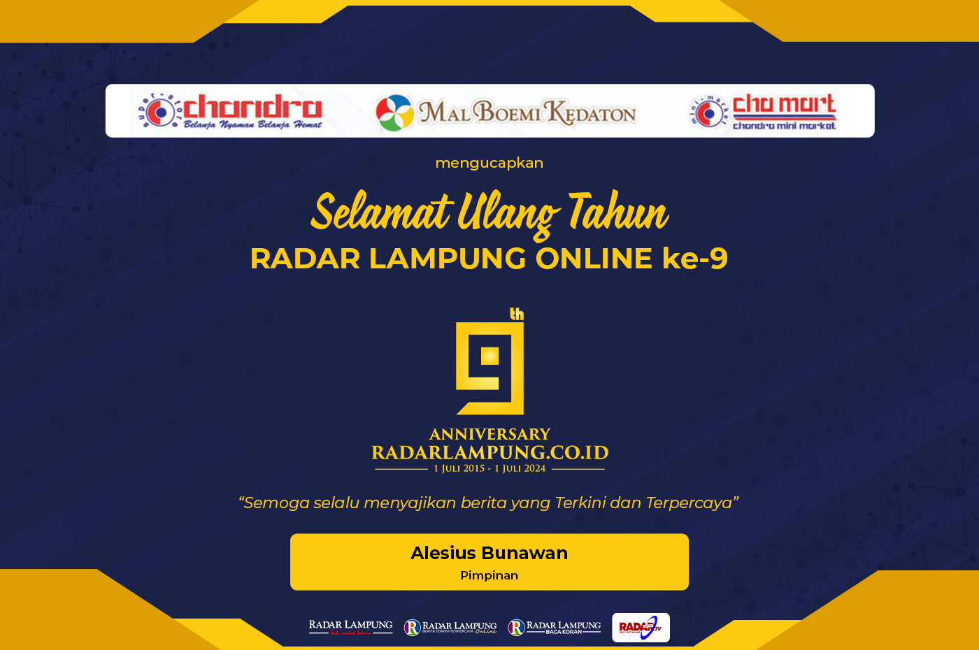 Chandra Super Store Mengucapkan Selamat Ulang Tahun ke-9 Radar Lampung Online