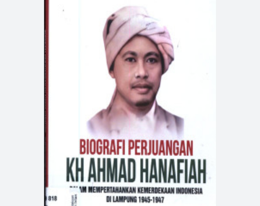 Usai Pahlawan Nasional Asal Lampung Dipastikan Bertambah, Dewan Sebut Segera Ada Nama Jalan KH Ahmad Hanafiah 
