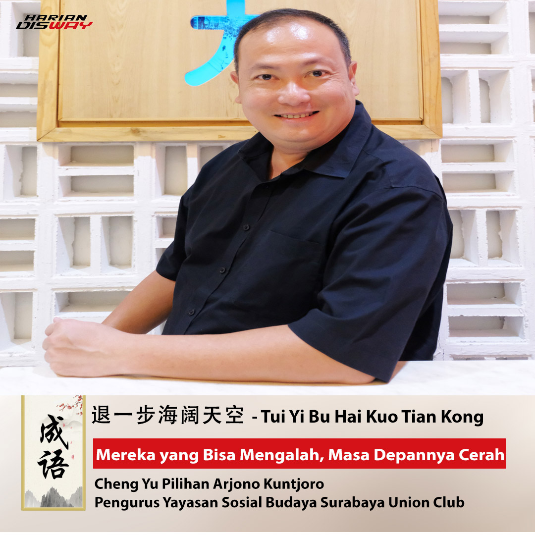 Cheng Yu Pilihan: Arjono Kuntjoro, Tui Yi Bu Hai Kuo Tian Kong