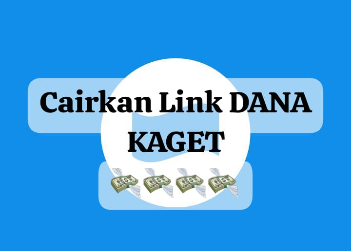 Cairkan Langsung Link DANA Kaget Rp 100 Ribu, Rebut Tambahan Saldo Secara Gratis Hari Ini