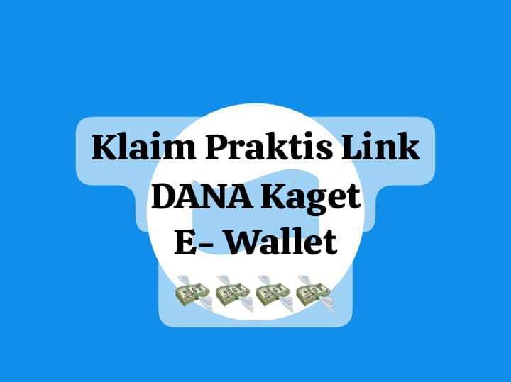 Berbagi Tautan Link DANA Kaget Hari Ini, Rebut Praktis Saldo Gratis Rp 247 Ribu