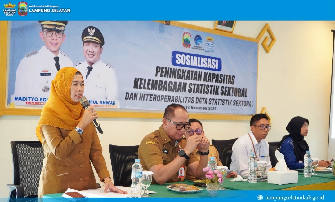 Pemkab Lampung Selatan Sosialisasikan Peningkatan Kapasitas Kelembagaan Statistik Sektoral