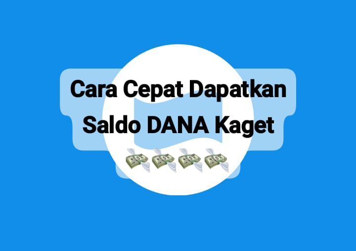 Cara Cepat Dapat Tambahan Saldo Gratis Rp 100 Ribu, Segera Cairkan Link DANA Kaget Hari Ini