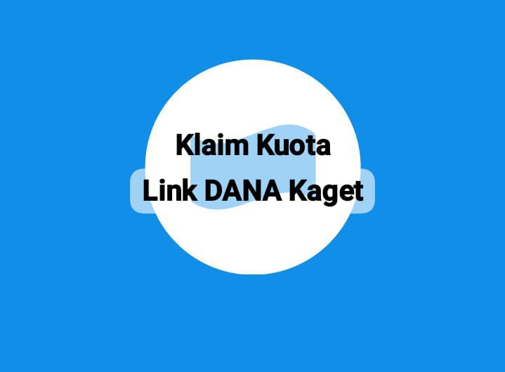 Klaim Kuota Link DANA Kaget Rp 215 Ribu, Dapatkan Tautan Saldo Gratis Langsung Cair Edisi Terbatas