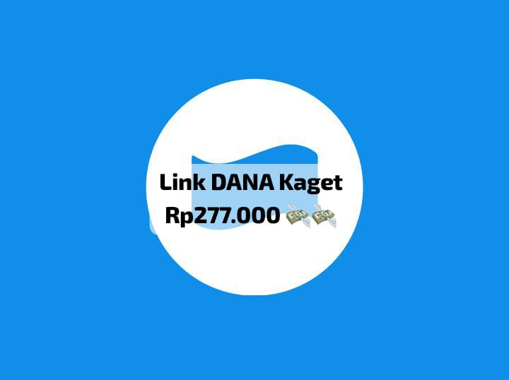 Dapatkan Kuota Link DANA Kaget Jumat 27 September 2024, Klaim Saldo Gratis Sampai Rp 277 Ribu