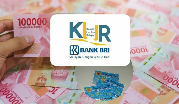 KUR Bank BRI dengan Plafond Pinjaman Dana Lebih Dari Rp100 Juta, Simak Jenis, Syarat dan Ketentuannya