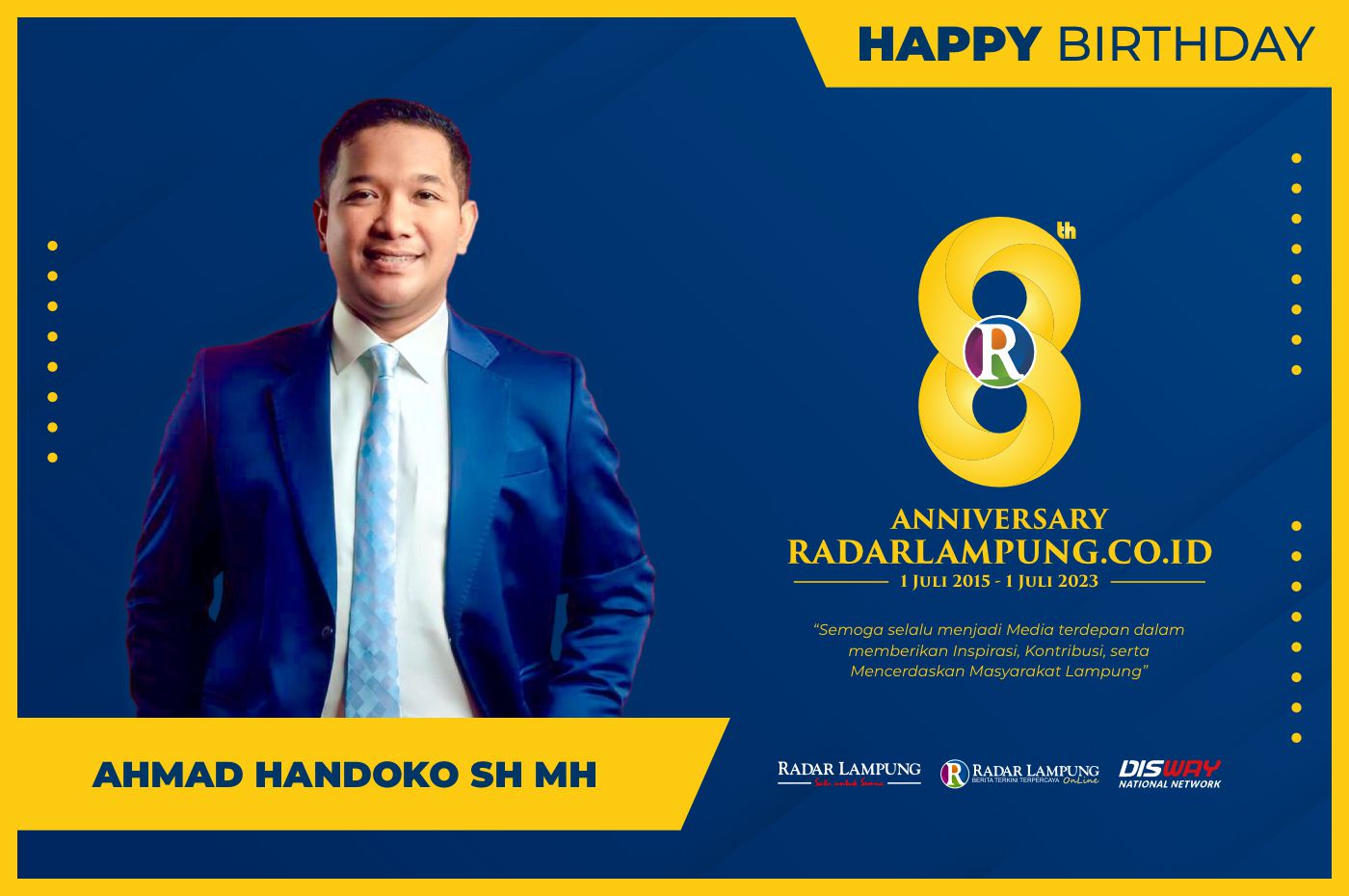 Ahmad Handoko: Happy Anniversary Radar Lampung Online ke-8