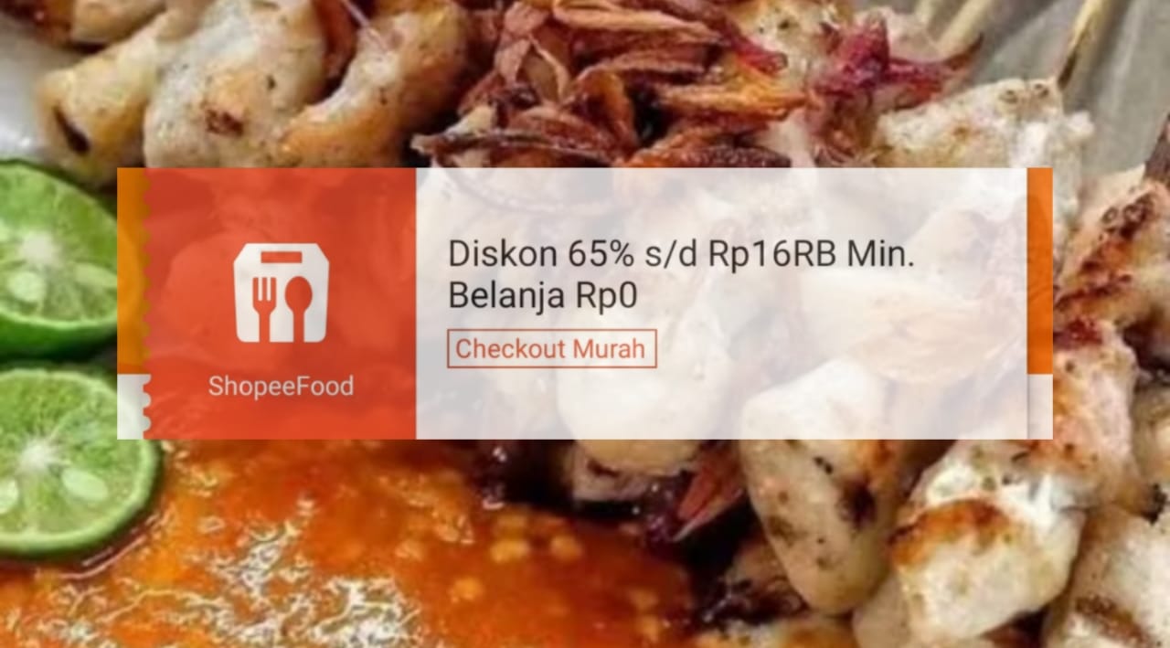 Promo ShopeeFood Hari Ini, Dapatkan Diskon 65 Persen Untuk Makan Siang Lebih Puas