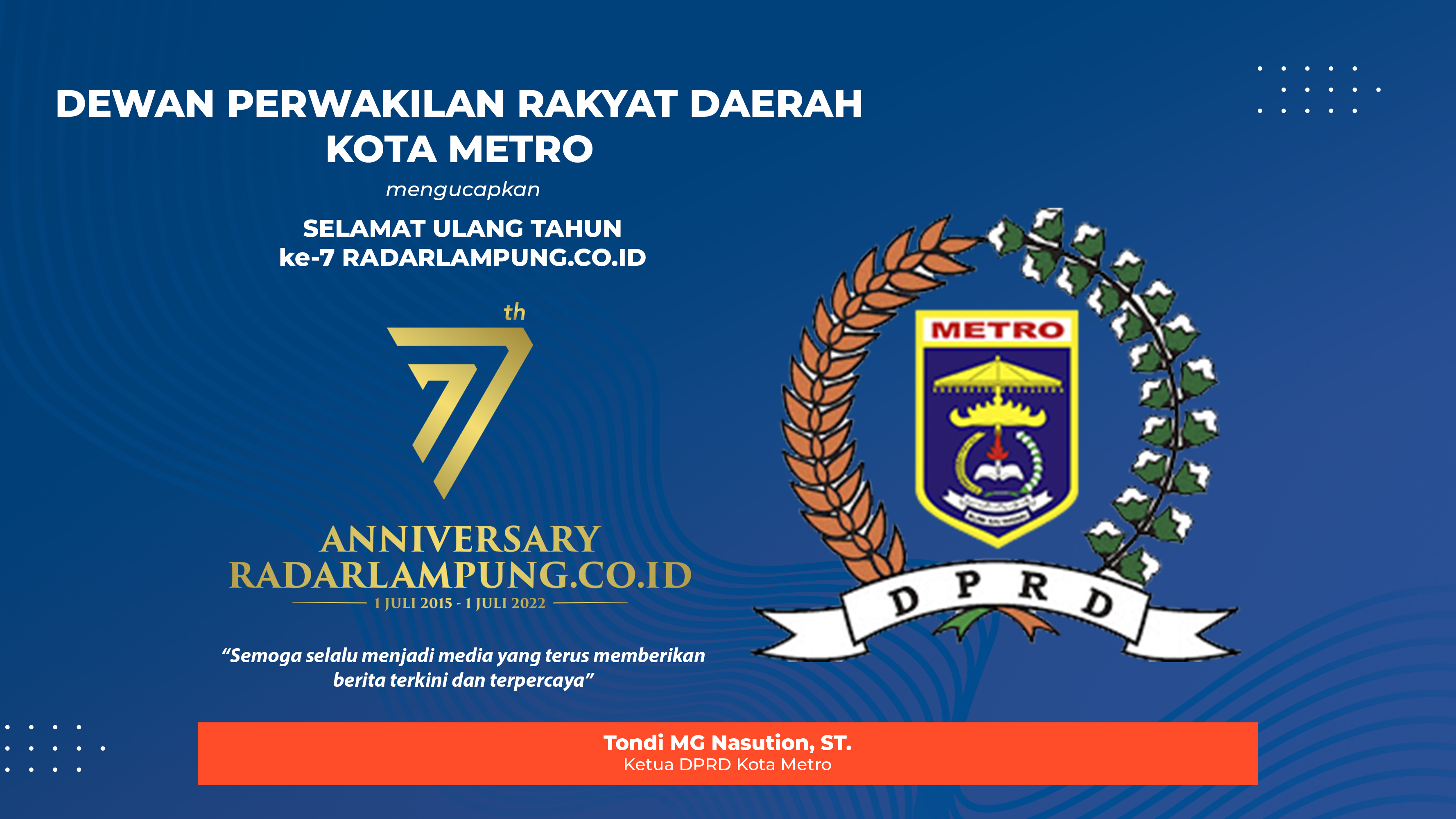 DPRD Kota Metro Mengucapkan Selamat Ulang Tahun ke-7 Radarlampung.co.id