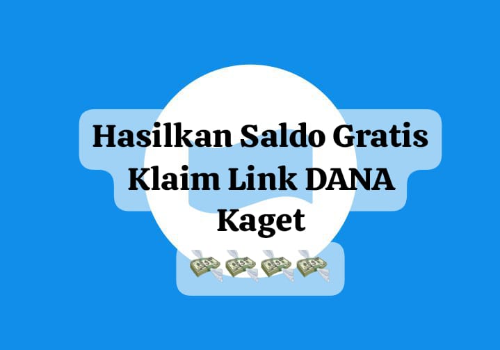 Hasilkan Saldo Gratis Rp 143 Ribu Lewat Klaim Link DANA Kaget Spesial Akhir Bulan, Klik Sekarang