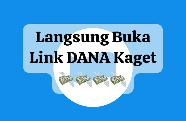 Langsung Buka Link DANA Kaget Aktif, Cairkan Saldo Gratis Terbatas Mulai Rp 50 Ribu Hari Ini