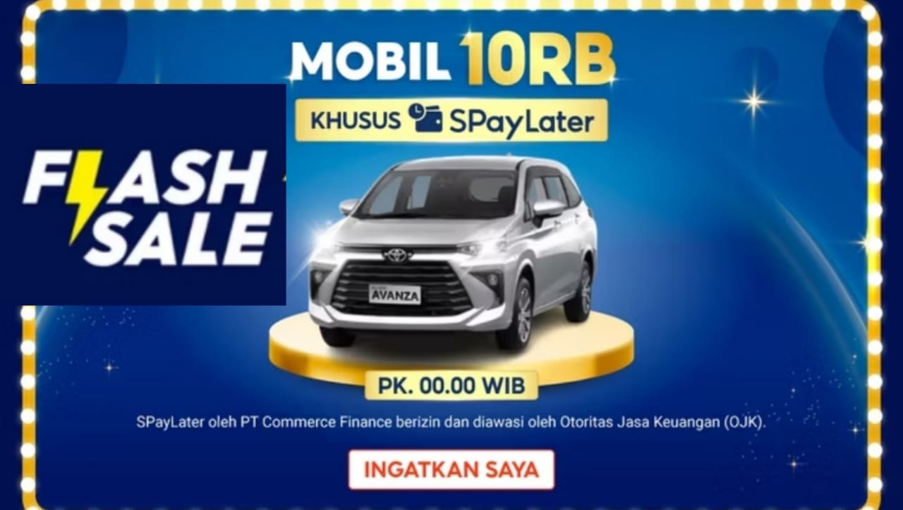 Aktivasi Sekarang! Dapatkan Flash Sale Mobil Hanya Rp10 Ribu di Promo Shopee, Cek Syarat dan Ketentuannya