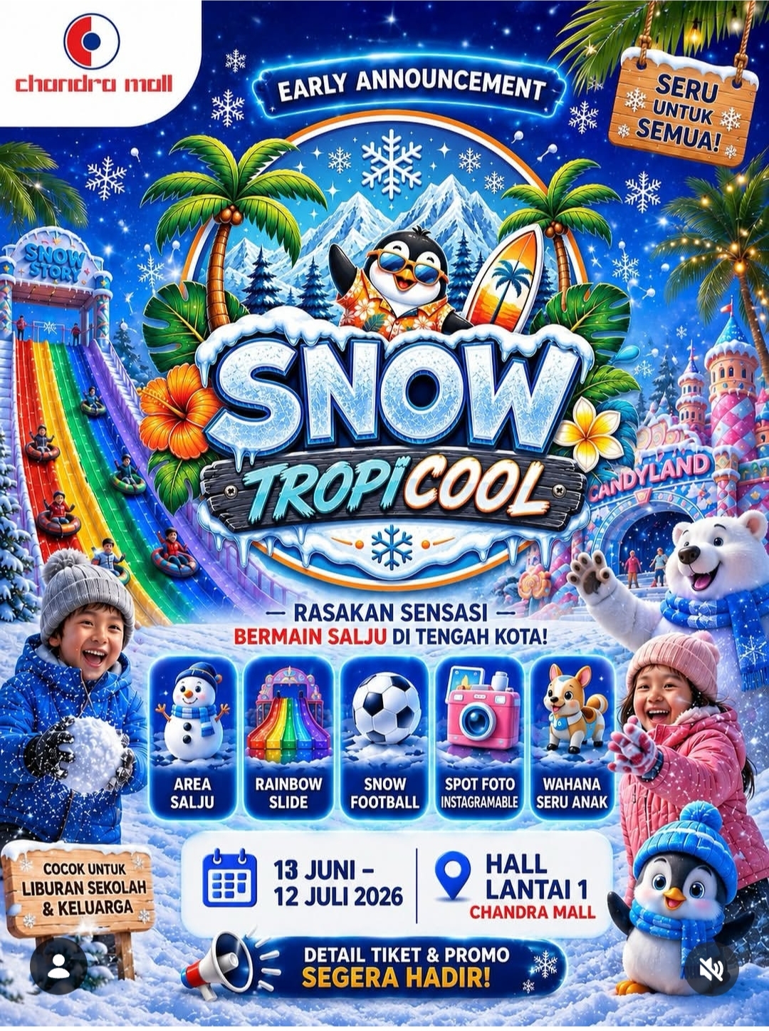 ​Chandra Mall Hadirkan Sensasi Snow TropiCool, Siap Sambut Libur Sekolah 