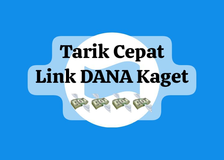 Tarik Cepat Link DANA Kaget Aktif, Carikan Saldo Gratis Rp 200 Ribu Lewat Klaim Hari Ini