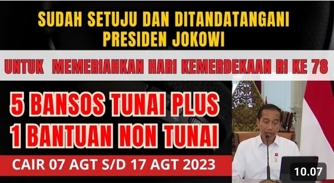 Resmi Disetujui Presiden 5 Bansos Tunai Plus 1 Bansos Non Tunai Cair Mulai 7 sampai 17 Agustus 2023 