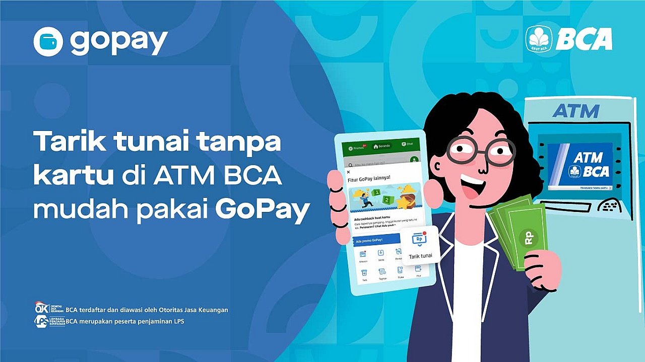 Tarik Tunai Saldo GoPay di ATM BCA  Bisa Tanpa Kartu, Caranya Gampang Banget!