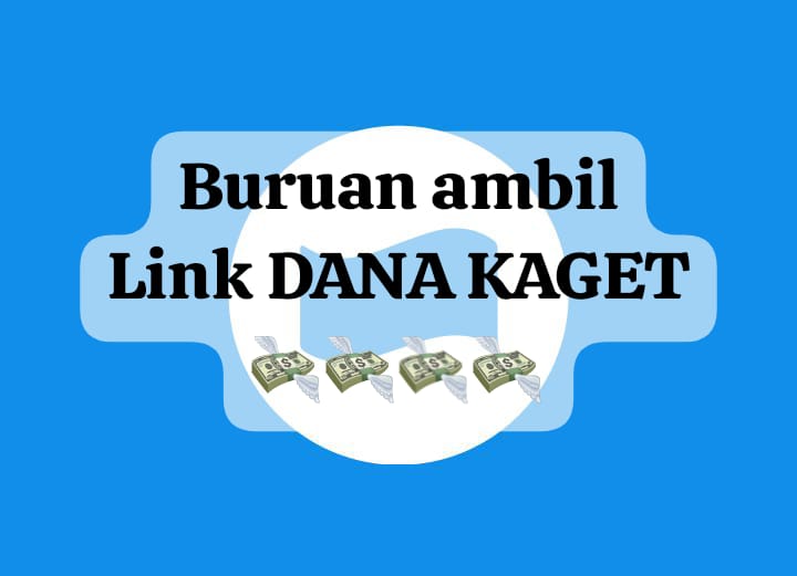 Buruan Ambil Link DANA Kaget Sebelum Kehabisan, Cairkan Saldo Gratis Rp 150 Ribu Terbatas Hari Ini