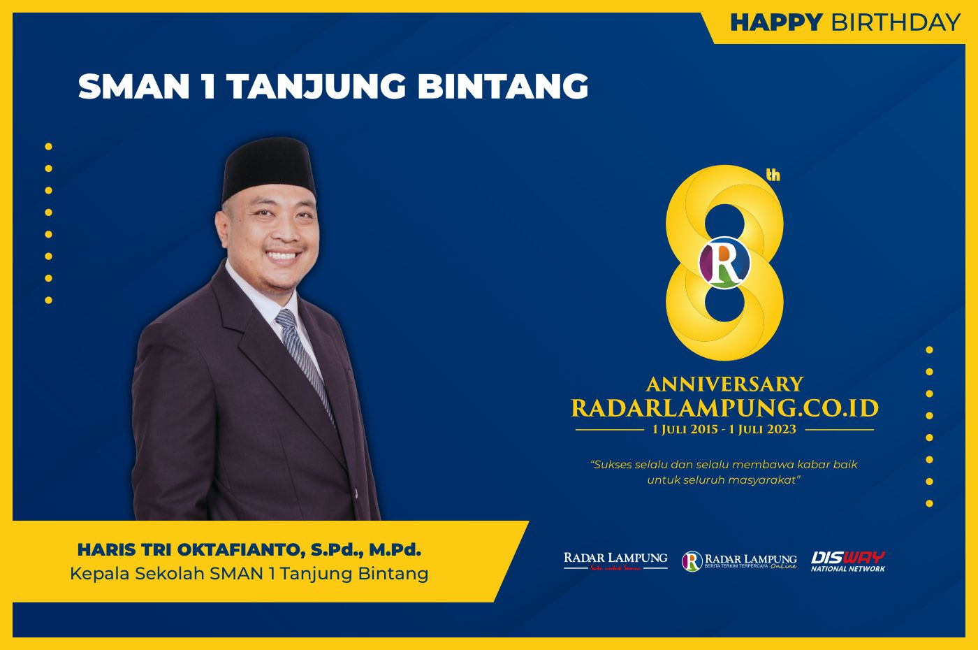 Haris Tri Okfianto: Selamat Ulang Tahun ke-8 Radar Lampung Online