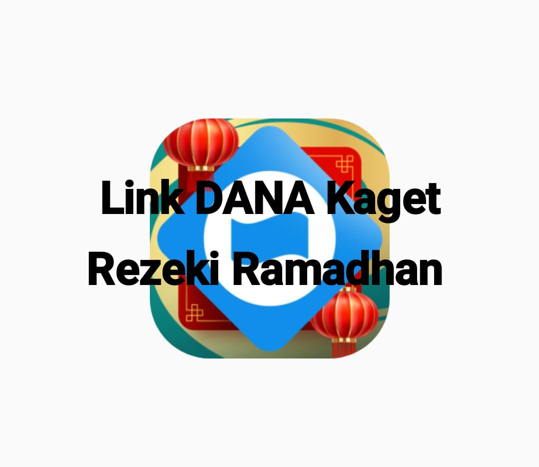 Rezeki Ramadhan! Ambil Saldo Gratis DANA Kaget Rp 120 Ribu Lewat Tautan Cuan Hari Ini, Rabu 5 Maret 2025