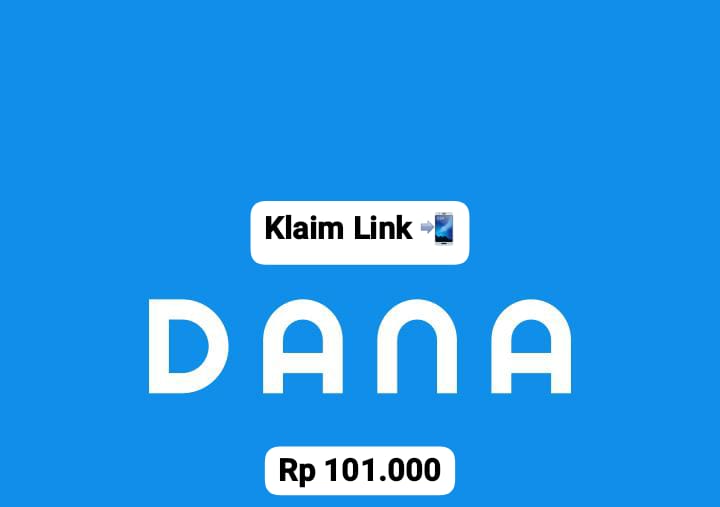 Klaim Linknya! Ambil Saldo DANA Rp 101 Ribu Gratis Langsung Cairkan di Aplikasi Dompet Digital Premium Milikmu