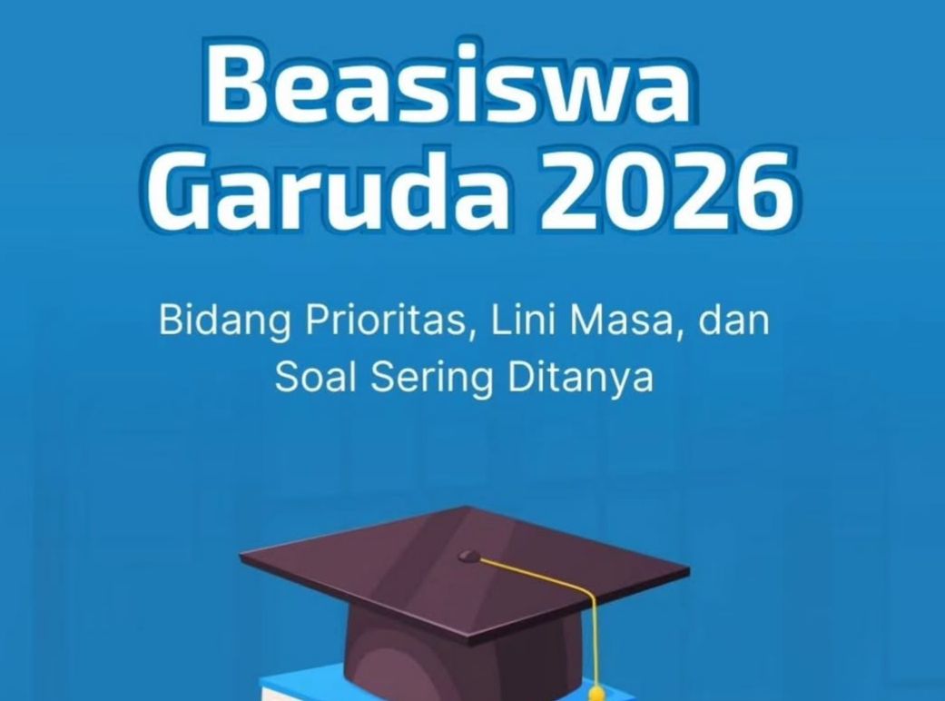  Beasiswa Garuda 2026 Resmi Dibuka! Berikan Peluang Besar untuk Talenta Muda Berprestasi