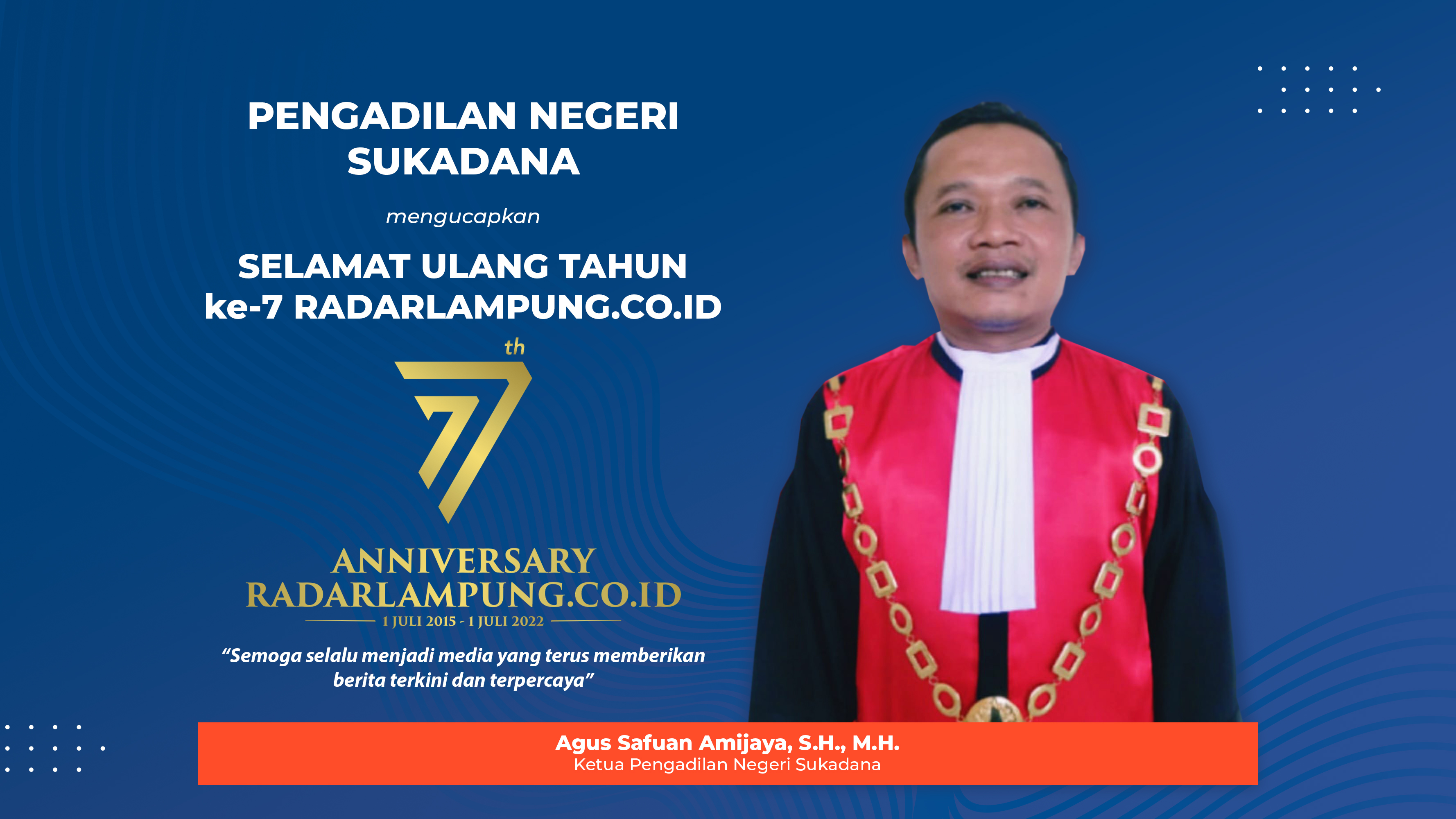 Pengadilan Negeri Sukadana Mengucapkan Selamat Ulang Tahun ke-7 Radarlampung.co.id
