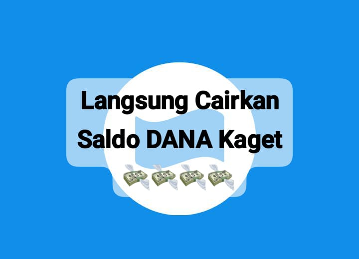 Langsung Klaim Saldo DANA Kaget Rp 200 Ribu Sekali Cair Auto Masuk Ke Akun Dompet Elektronik