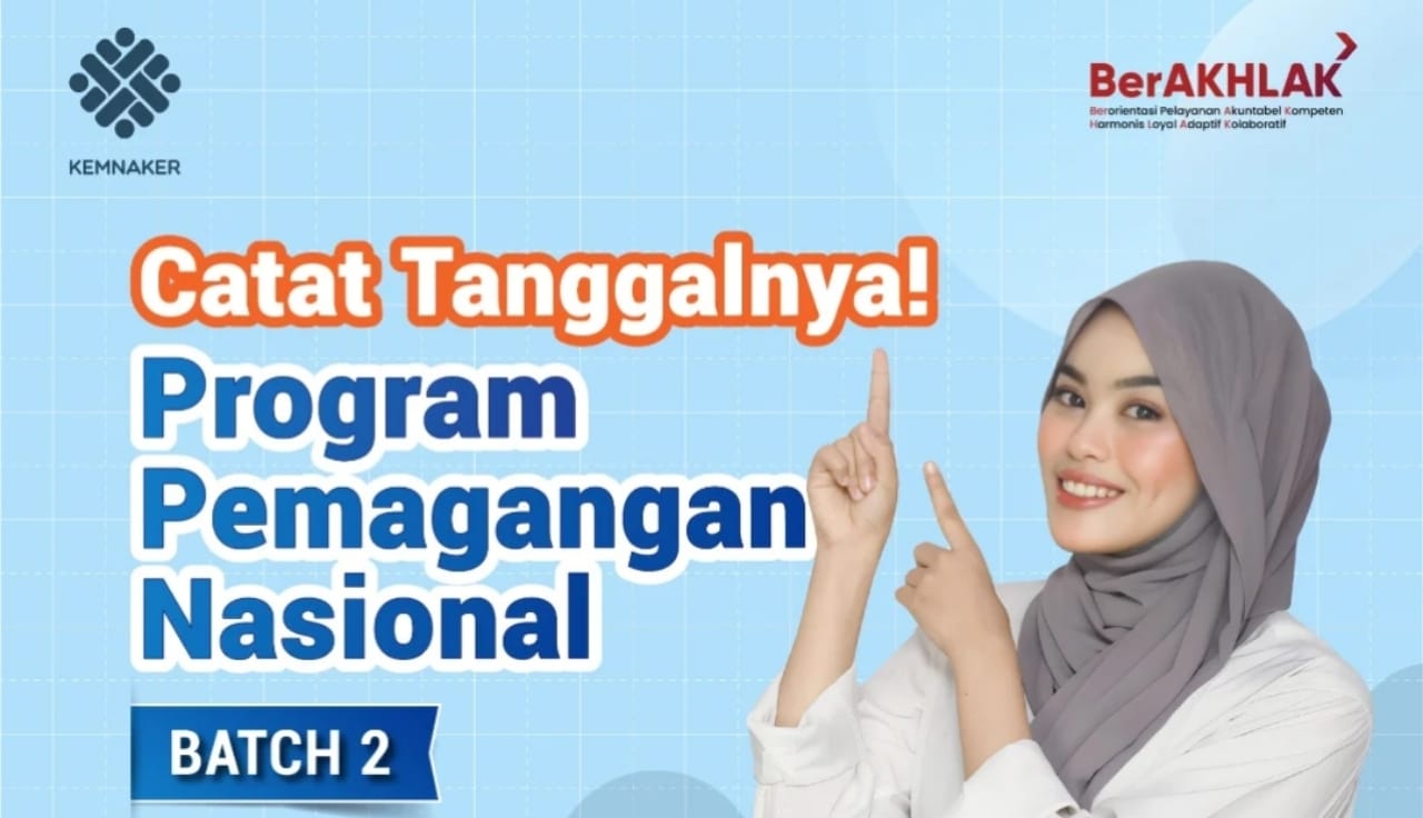 Alur Program Pemagangan Nasional Batch 2, Catat Tanggalnya!