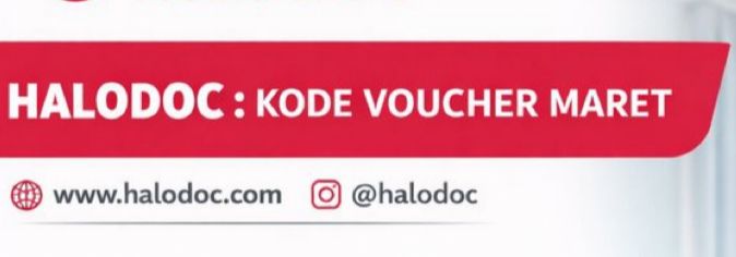Kode Voucher Halodoc Maret Hadir! Diskon hingga 50% untuk Chat Dokter, Toko Kesehatan, dan Homecare