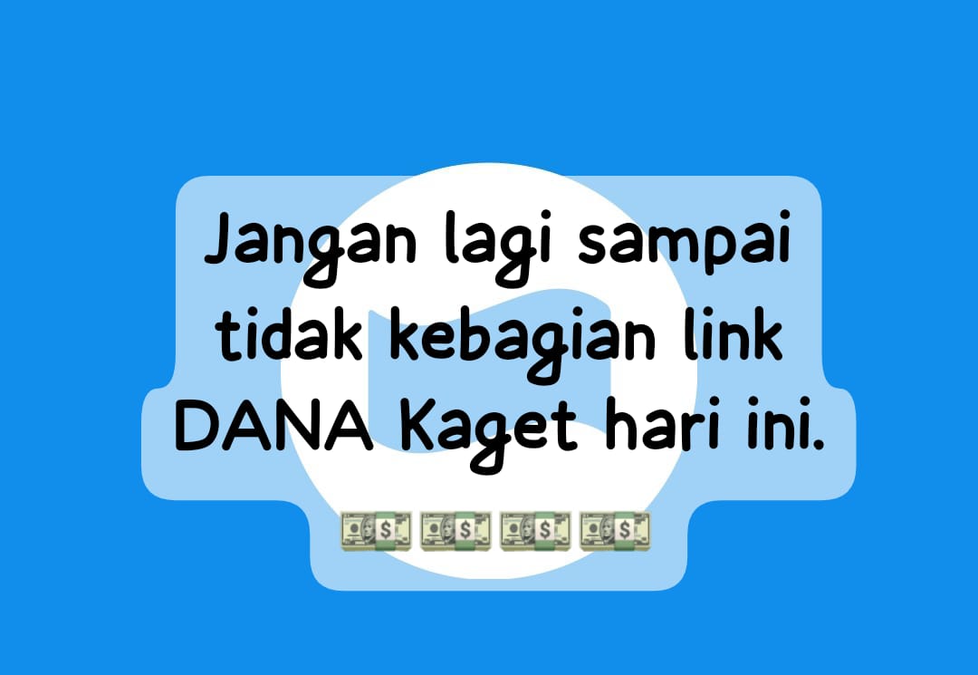 Jangan Sampai Tidak Kebagian Link DANA Kaget, Rebut Saldo Gratis Rp 120 Ribu Cair Tanpa Potongan