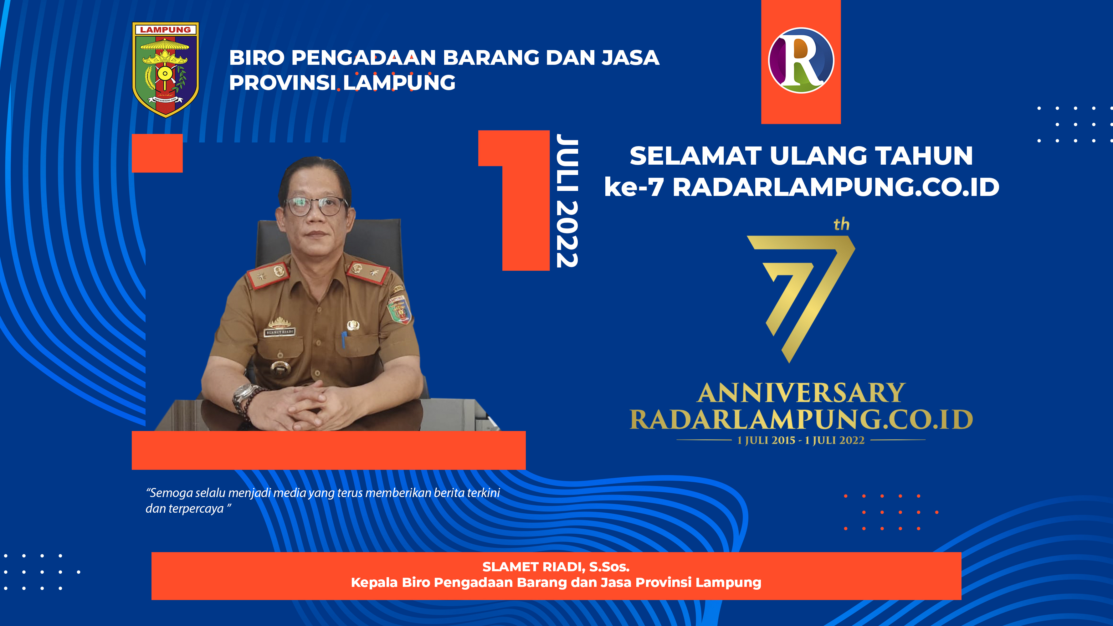 Biro Pengadaan Barang dan Jasa Provinsi Lampung: Selamat Hari Jadi ke-7 Radar Lampung Online