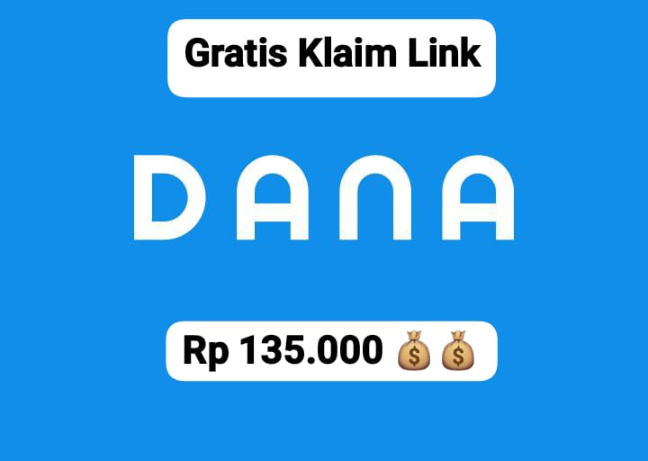 Gratis Klaim, Cairkan Saldo DANA Rp 135 Ribu, Ayo Klik Link Kagetnya Sekarang