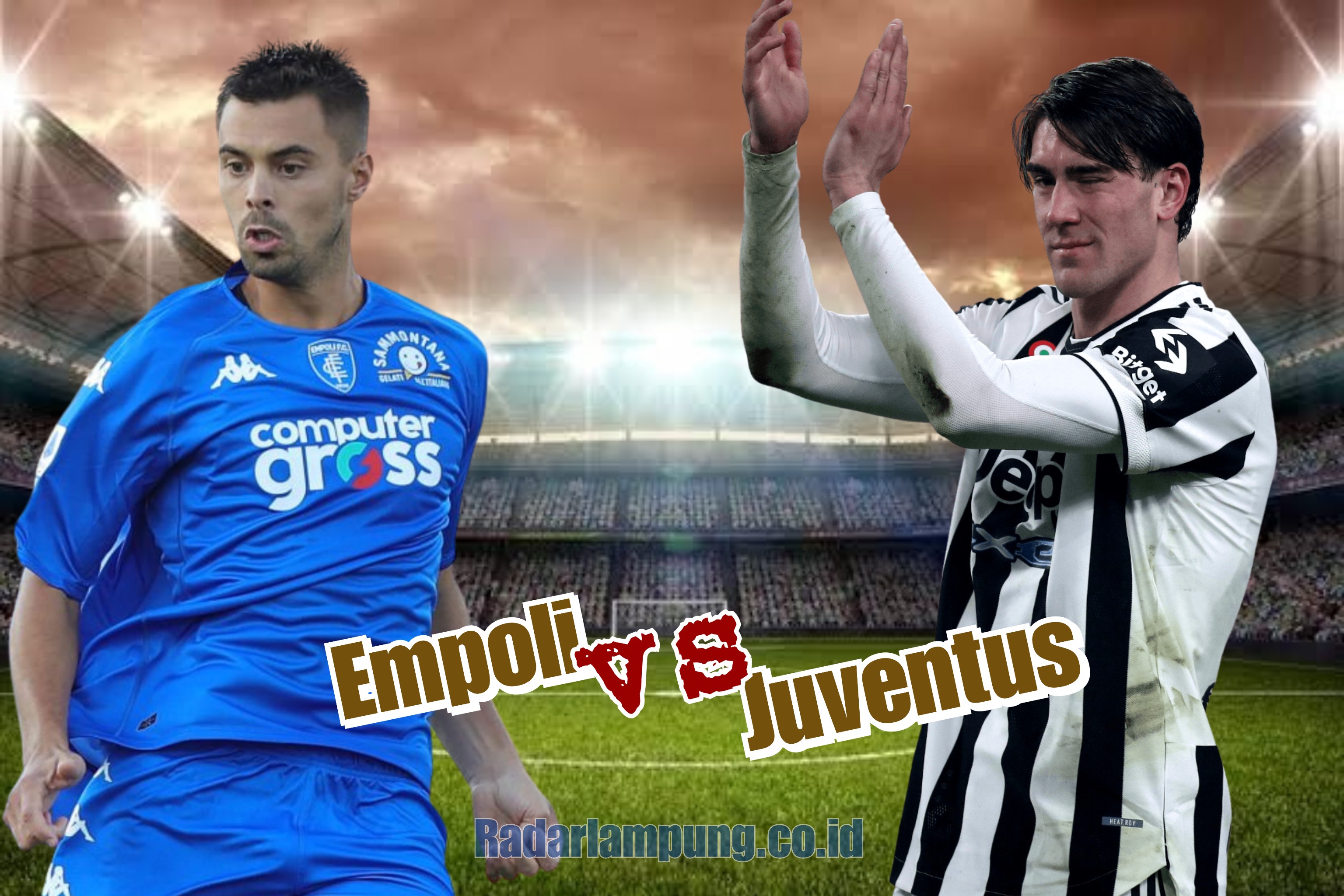 Prediksi Skor Empoli vs Juventus di Liga Italia: Head to Head, Starting Line-up, dan Statistik Tim