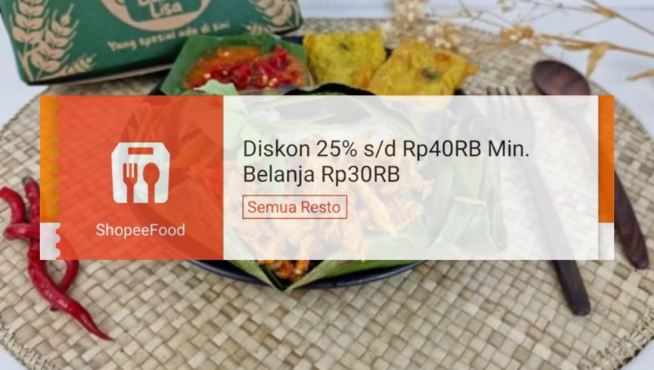 Diskon Rp40 Ribu Dengan Voucher Makan Hemat di ShopeeFood, Klaim Sebelum Kehabisan!