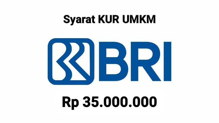 KUR BRI Sediakan Pinjaman Modal Usaha Sampai Rp 35 Juta Langsung Cair, Ajukan Sekarang!